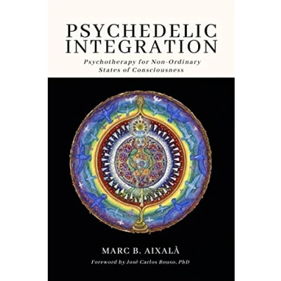 Bild av Psychedelic Integration: Psychotherapy for Non Ordinary States of Consciousness