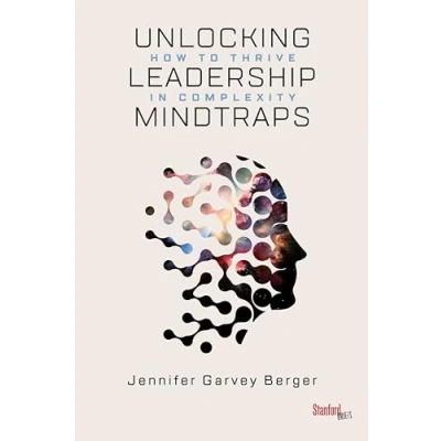 Bild av Unlocking Leadership Mindtraps: How to Thrive in Complexity