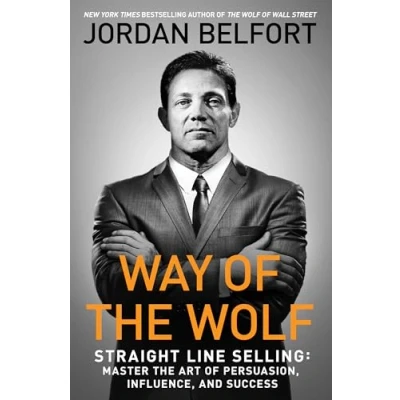 Bild av Way of the Wolf: Straight Line Selling: Master Art Persuasion, Influence, and Success