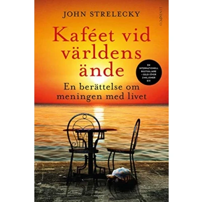 Bild av Kaféet vid världens ände : en berättelse om meningen med livet