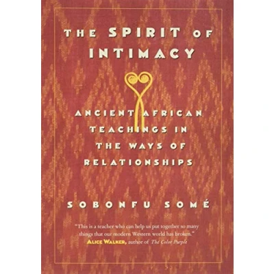 Bild av the Spirit of Intimacy: Ancient Teachings in Ways Relationships