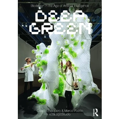 Bild av Biodesign in the Age of Artificial Intelligence: Deep Green