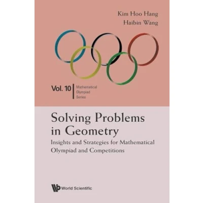 Bild av Solving Problems In Geometry: Insights And Strategies For Mathematical Olympiad Competitions: 10