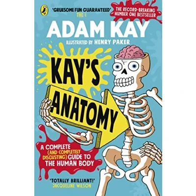 Bild av Kay&#039;s Anatomy: A Complete (and Completely Disgusting) Guide to the Human Body