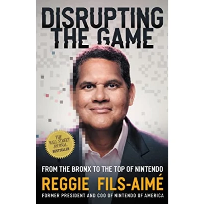 Bild av Disrupting the Game: From Bronx to Top of Nintendo