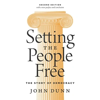 Bild av Setting The People Free: Story of Democracy, Second Edition