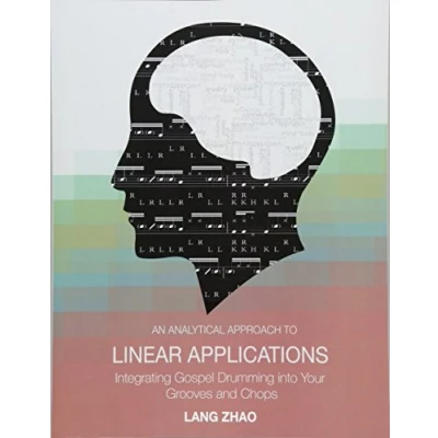 Bild av An Analytical Approach to Linear Applications: (Integrating Gospel Drumming into Your Grooves and Chops)