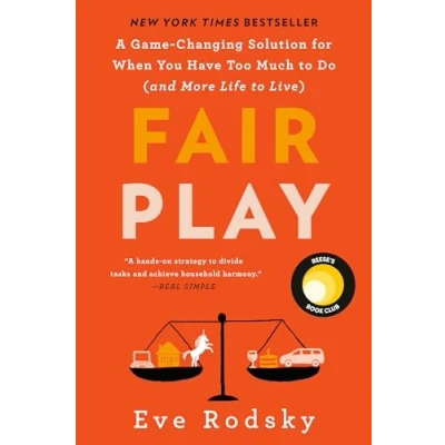Bild av Fair Play: A Game Changing Solution for When You Have Too Much to Do (and More Life Live) (Reese&#039;s Book Club)