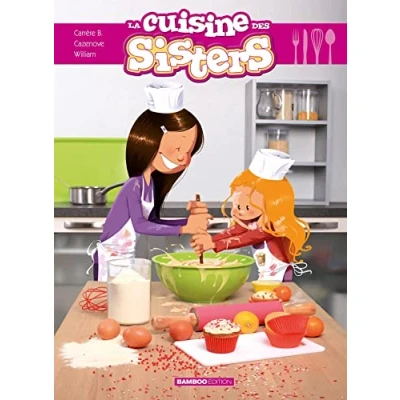 Bild av Les Sisters : La cuisine des tome 01