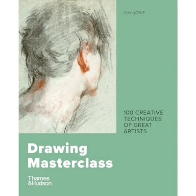 Bild av Drawing Masterclass: 100 Creative Techniques of Great Artists (2nd ed) /anglais