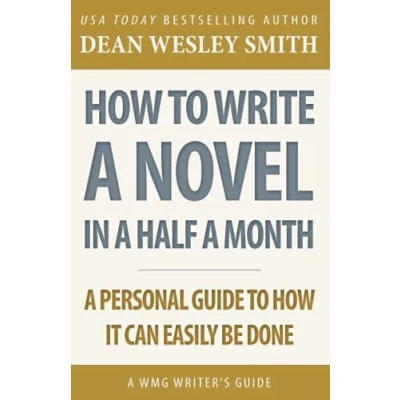 Bild av How to Write A Novel in Half Month: WMG Writer&#039;s Guide
