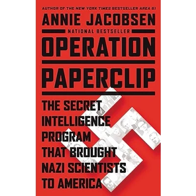 Bild av Operation Paperclip: The Secret Intelligence Program that Brought Nazi Scientists to America