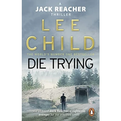 Bild av Die Trying: the second gripping Jack Reacher novel in No.1 Sunday Times bestselling thriller series