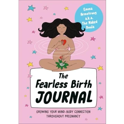 Bild av The Fearless Birth Journal: Growing Your Mind Body Connection Throughout Pregnancy