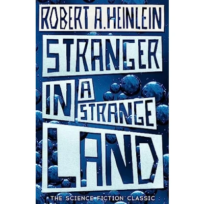 Bild av Stranger in a Strange Land: Robert Anson Heinlein