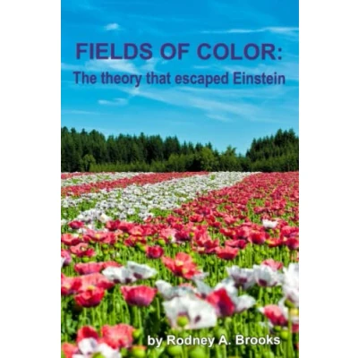 Bild av Fields of Color: The Theory that Escaped Einstein