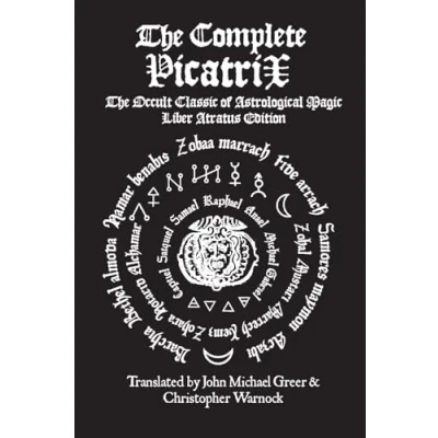 Bild av The Complete Picatrix: Occult Classic of Astrological Magic Liber Atratus Edition