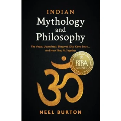 Bild av Indian Mythology And Philosophy: The Vedas, Upanishads, Bhagavad Gita, Kama Sutra… How They Fit Together