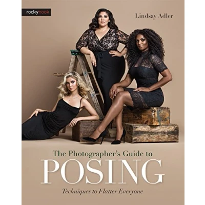 Bild av The Photographer&#039;s Guide to Posing: Techniques Flatter Everyone