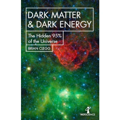 Bild av Dark Matter and Energy: the Hidden 95% of Universe