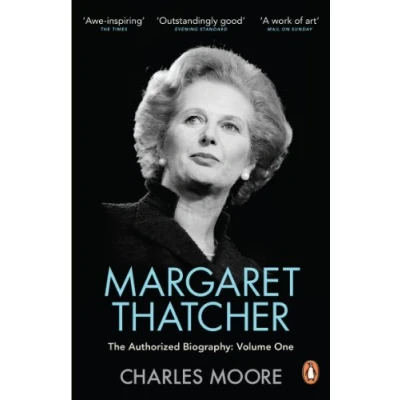 Bild av Margaret Thatcher: The Authorized Biography, Volume One: Not For Turning