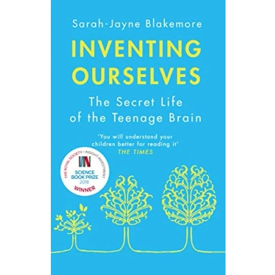 Bild av Inventing Ourselves: the Secret Life of Teenage Brain