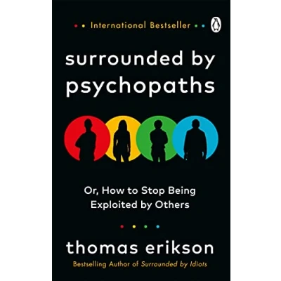 Bild av Surrounded by Psychopaths: Or, How to Stop Being Exploited Others