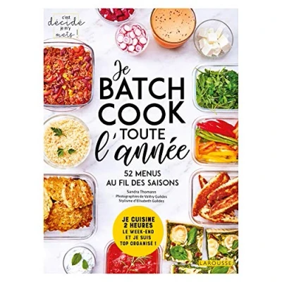 Bild av je batch cook toute l&#039;année: cuisine 2 heures le week end et suis top organisé ! 52 menus au fil des saisons