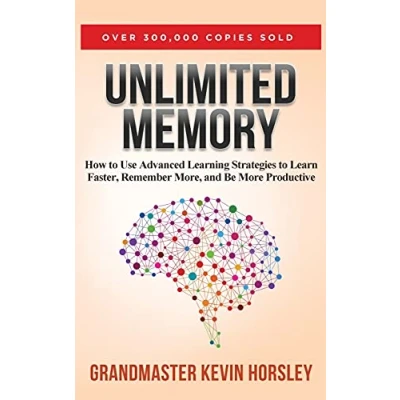 Bild av Unlimited Memory: How to Use Advanced Learning Strategies Learn Faster, Remember More and be Productive