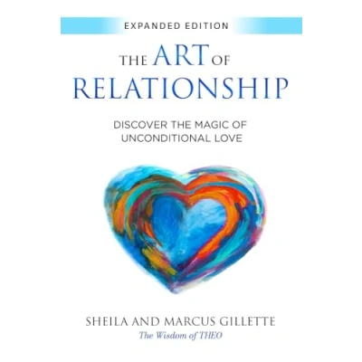 Bild av the Art of Relationship: Discover Magic Unconditional Love