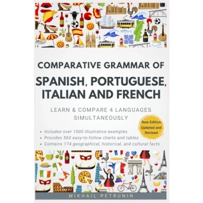 Bild av Comparative Grammar of Spanish, Portuguese, Italian and French: Learn &amp; Compare 4 Languages Simultaneously