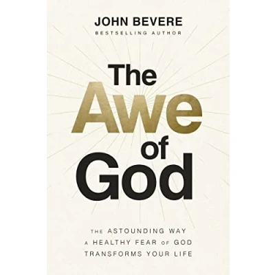 Bild av The Awe of God: Astounding Way a Healthy Fear God Transforms Your Life