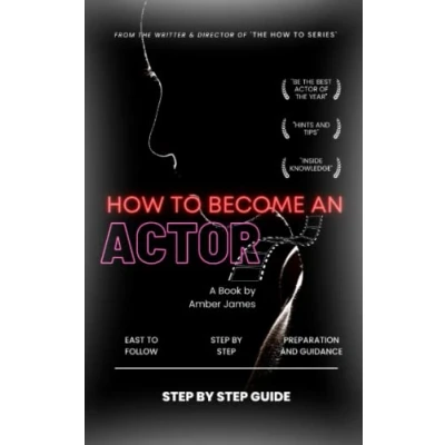 Bild av How to Become an Actor: Step by Guide