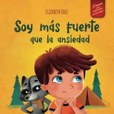 Bild av Soy más fuerte que la ansiedad: Libro infantil sobre superación de las preocupaciones, el estrés y miedo (El mundo emociones los niños)