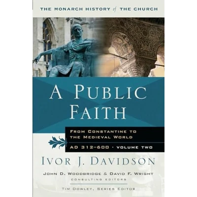 Bild av A Public Faith: From Constantine to the Medieval World AD 312 600