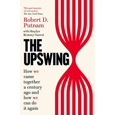 Bild av The Upswing: How We Came Together a Century Ago and Can Do It Again