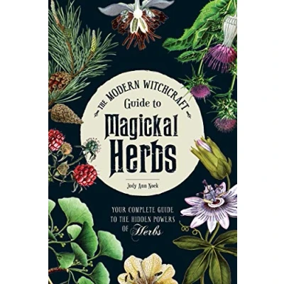 Bild av the Modern Witchcraft Guide to Magickal Herbs: Your Complete Hidden Powers of Herbs