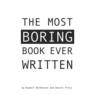 Bild av The Most Boring Book Ever Written: An Adventureless Choose Your Path Novella: 2