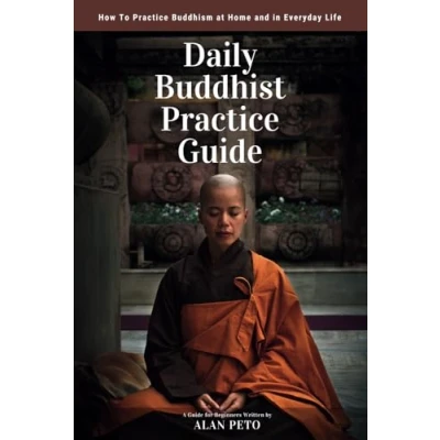 Bild av Daily Buddhist Practice Guide: How to Buddhism at Home and in Everyday Life