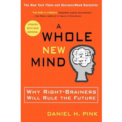 Bild av A Whole New Mind: Why Right Brainers Will Rule the Future