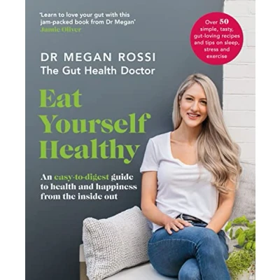 Bild av Eat Yourself Healthy: The ultimate gut health guide and recipe book for a happier, healthier you