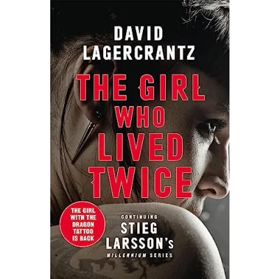 Bild av The Girl Who Lived Twice: A Thrilling Dragon Tattoo Story