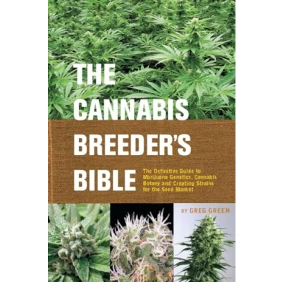 Bild av the Cannabis Breeder&#039;s Bible: Definitive Guide to Marijuana Varieties and Creating Strains for Seed Market