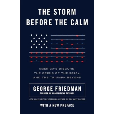 Bild av the Storm Before Calm: America&#039;s Discord, Crisis of 2020s, and Triumph Beyond