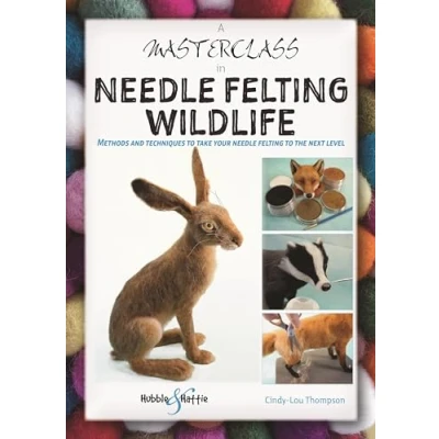 Bild av A Masterclass in Needle Felting Wildlife: Methods and Techniques to Take Your the Next Level
