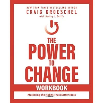 Bild av the Power to Change Workbook: Mastering Habits That Matter Most