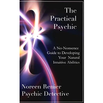 Bild av The Practical Psychic: A No Nonsense Guide to Developing Your Natural Intuitive Abilities