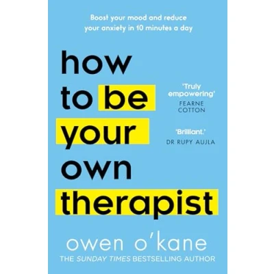 Bild av How to Be your Own Therapist: Boost mood and reduce anxiety in 10 minutes a day