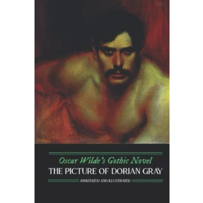 Bild av Oscar Wilde&#039;s Gothic Novel: The Picture of Dorian Gray, Annotated and Illustrated: Uncensored, with Canterville Ghost Other Mysteries: 7