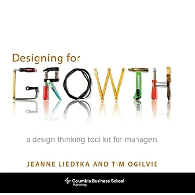 Bild av Designing for Growth: A Design Thinking Tool Kit Managers